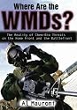 Where Are the Wmds?: The Reality of Chem-bio Threats on the Home Front And the Battlefront
