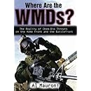 Where Are the WMDs?: The Reality of Chem-Bio Threats on the Home Front and the Battlefront