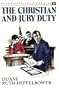 The Christian and Jury Duty (Peace and Justice)