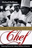 The Making of a Chef: Mastering Heat at the Culinary Institute of America
