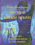 Mosby's Basic Science for Soft Tissue and Movement Therapies