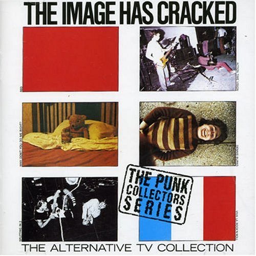 Alternative TV - Image Has Cracked-Punk Singles Collection - Zortam Music