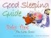 Good Sleeping Guide: The Little Terror (Baby Tips)