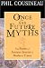 Book Once and Future Myths: The Power of Ancient Stories in Modern Times