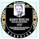 Bunny Berigan & His Orchestra: 1937