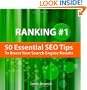 Ranking Number One: 50 Essential SEO Tips To Boost Your Search Engine Results