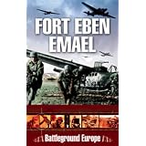 Fort Eben Emael 1940 (Battleground Europe)by Tim Saunders