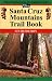 The Santa Cruz Mountains Trail Book