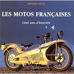 Les Motos fran�aises. Cent ans d'histoire