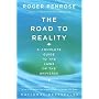 The Road to Reality: A Complete Guide to the Laws of the Universe