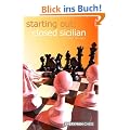 Starting Out: Closed Sicilian (Starting Out - Everyman Chess)