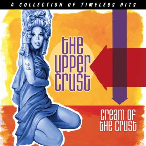 The Upper Crust - Cream of the Crust - Zortam Music