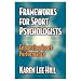 Frameworks For Sport Psychologists: Enhancing Sport Performance (Paperback Book)