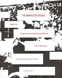 The Manifesta Decade: Debates on Contemporary Art Exhibitions and Biennials in Post-Wall Europe