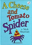 A cheese and tomato spider