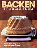 : Backen - Die neue gro&szlig;e Schule