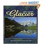 Glacier: Wild & Beautiful