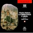 A Christmas Carol (Classic Fiction) by Charles Dickens and Anton Lesser