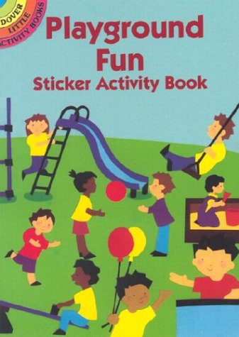 Playground Fun Sticker Activity Book (Dover Little Activity Books)