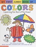 My First Jumbo Book Of Colors (My First Jumbo Book)