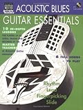 Acoustic Blues Guitar Essentials Book/CD (String Letter Publishing) (Acoustic Guitar) (Acoustic Guitar Magazine's Private Lessons)