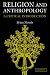 Book cover of Religion and Anthropology: A Critical Introduction.