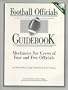 Football Officials Guidebook  Mechanics For Crews of Four & Five Officials