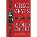 The Blood Knight (Kingdoms of Thorn & Bone)