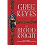 The Blood Knight (Kingdoms of Thorn & Bone)