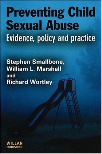 Preventing Child Sexual Abuse: Evidence, Policy and Practice