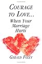 Courage to Love...When Your Marriage Hurts
