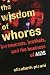 The Wisdom of Whores (Hardcover)