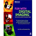 Click here to buy  Fun with Digital Imaging: The Official Hewlett-Packard� Guide  by Lisa Price and Jonathan Price.