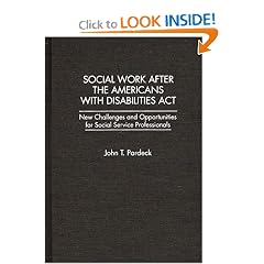 Social Work After the Americans With Disabilities Act: New Challenges and Opportunities for Social Service Professionals