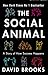 Cheapest Price for The Social Animal: A Story of How Success Happens by David Brooks