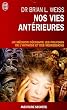 Nos vies ant�rieures, une th�rapie pour demain