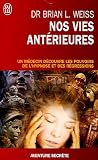 Nos vies ant�rieures, une th�rapie pour demain