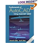 Click here to buy Fundamentals of AutoCAD - Using AutoCAD 2000 by  Steven B. Combs and Jay H. Zirbel.
