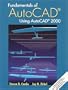 Fundamentals of AutoCAD - Using AutoCAD 2000