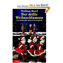 Der dritte Weihnachtsmann. Ein Weihnachts-Krimi in 24 Kapiteln