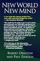 New World New Mind: Moving Toward Conscious Evolution