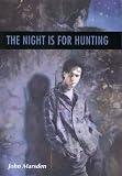 The Night Is for Hunting (Tomorrow Series)