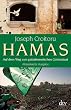 Hamas: Auf dem Weg zum pal�stinensischen Gottesstaat Aktualisierte Ausgabe