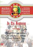 In the Beginning, Vol. 1: 2004-2005 Montreal International Reggae Festival