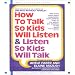 How to Talk So Kids Will Listen and Listen So Kids Will Talk: 1 Spoken Word CD, 1 Hour