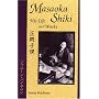 Masaoka Shiki: His Life and Works