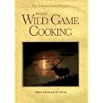 The Art of Wild Game Cooking (Fish and Game Kitchen)
