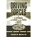 Driving Forces: The Automobile, Its Enemies, and the Politics of Mobility