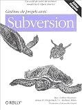 Revue O'Reilly Editions  / Gestion de projets avec Subversion
