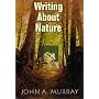 Writing About Nature: A Creative Guide